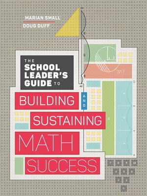 cover image of The School Leader's Guide to Building and Sustaining Math Success